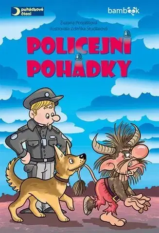 Rozprávky Policejní pohádky - Zuzana Pospíšilová,Zdeňka Študlarová