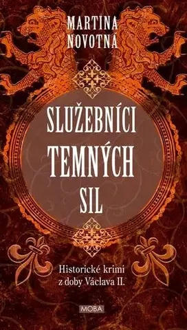 Detektívky, trilery, horory Služebníci temných sil - Martina Novotná