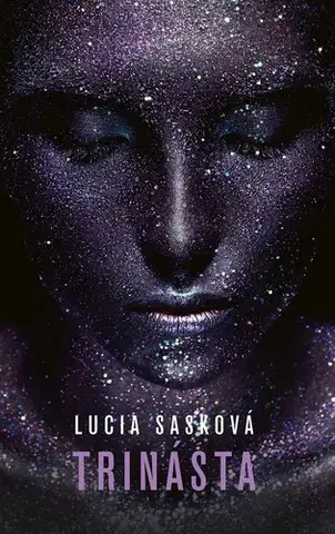 Beletria - ostatné Trinásta - Lucia Sasková