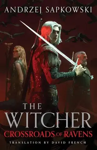 Sci-fi a fantasy Crossroads of Ravens - The Witcher - Andrzej Sapkowski