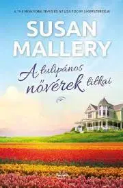 Romantická beletria A tulipános nővérek titkai - Susan Malleryová