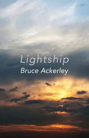 Poézia Lightship - Bruce Ackerley