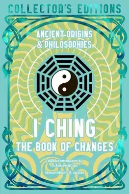 Filozofia I Ching - The Book of Changes - Dennis Schilling