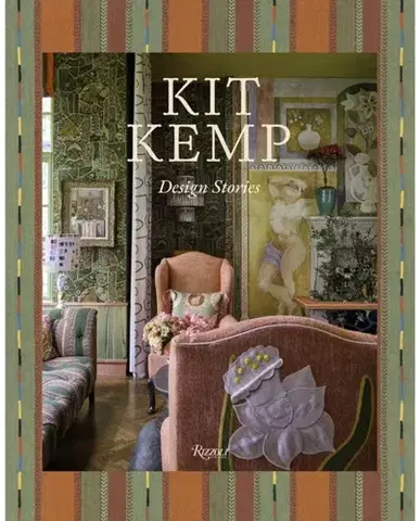 Domov, zariaďovanie Kit Kemp - Giles Kime,Kit Kemp