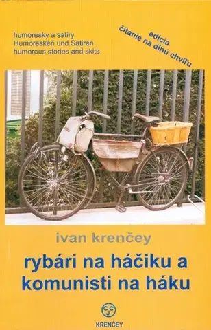 Humor a satira Rybári na háčiku a komunisti - Ivan Krenčey