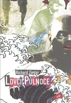 Historické romány Lovci Půlnoce - Richard Zimler