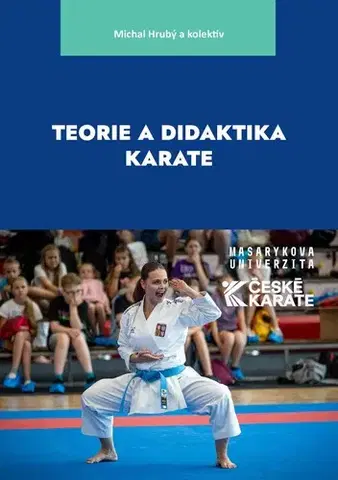 Šport - ostatné Teorie a didaktika karate - Dušana Augustovičová