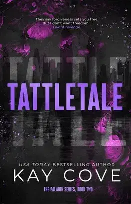 Romantická beletria Tattletale - The Paladin Series 2 - Kay Cove