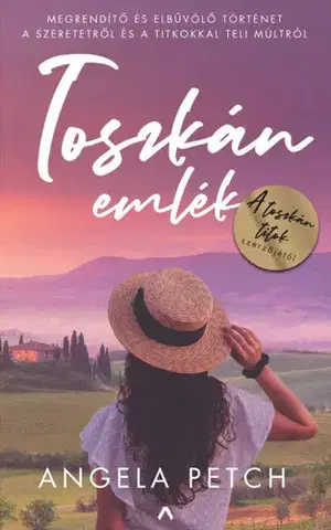 Romantická beletria Toszkán emlék - Angela Petch