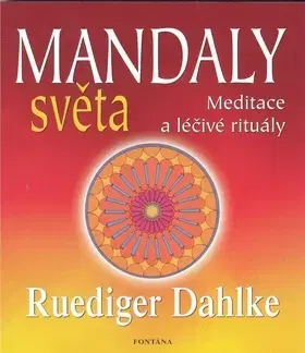 Ezoterika - ostatné Mandaly světa - Ruediger Dahlke