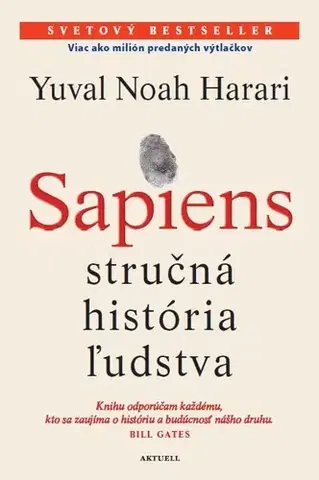 História - ostatné Sapiens - stručná história ľudstva - Yuval Noah Harari