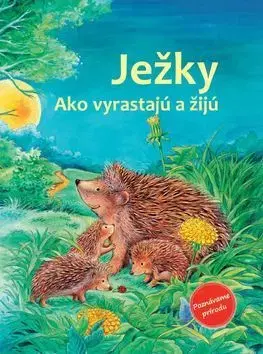 Príroda Ježky - Friederun Reichenstetter