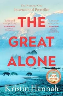 Svetová beletria The Great Alone - Kristin Hannah