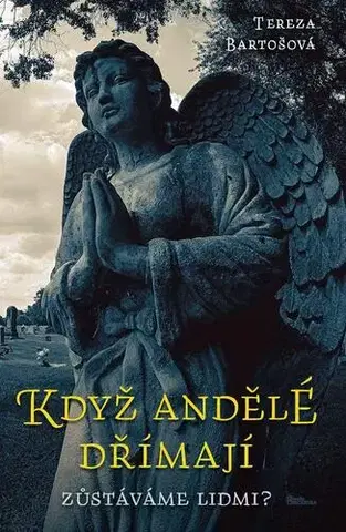 Sci-fi a fantasy Když andělé dřímají - Tereza Bartošová