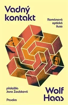 Svetová beletria Vadný kontakt - Wolf Haas,Jana Zoubková