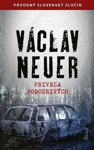 Detektívky, trilery, horory Priveľa podozrivých - Václav Neuer