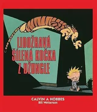 Komiksy Calvin a Hobbes 9: Lidožravá šílená kočka z džungle - Bill Watterson