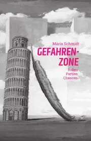 Svetová beletria Gefahrenzone - Mária Schmidt