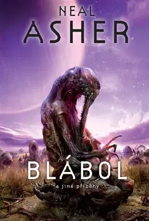 Sci-fi a fantasy Blábol a jiné příběhy - Neal Asher