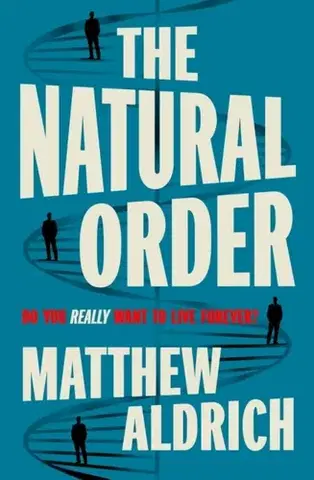 Detektívky, trilery, horory The Natural Order - Matthew Aldrich