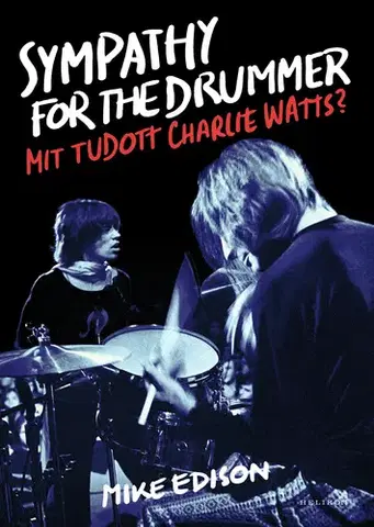 Film, hudba Sympathy for the Drummer - Mike Edison