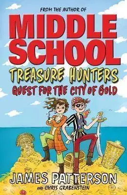 V cudzom jazyku Treasure Hunters: Quest for the City of Gold - James Patterson