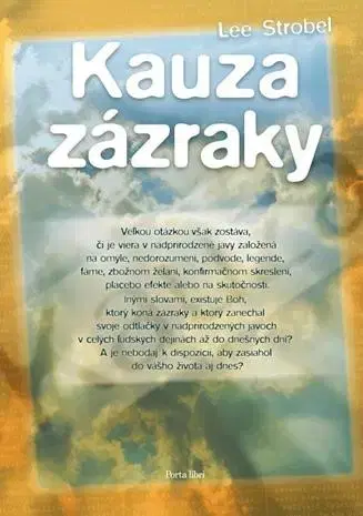 Kresťanstvo Kauza zázraky - Lee Strobel