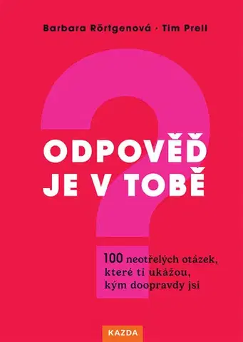 Motivačná literatúra - ostatné Odpověď je v tobě - Barbara Rörtgenová