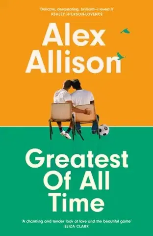 Romantická beletria Greatest of All Time - Alex Allison
