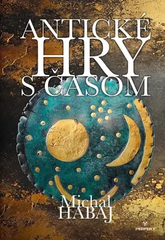 Starovek Antické hry s časom - Michal Habaj