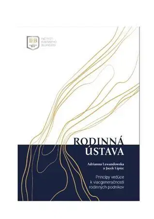 Rodinné právo Rodinná ústava - Adrianna Lewandowska,Jacek Lipiec