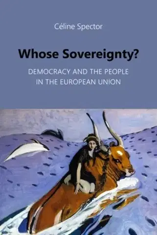 Politológia Whose Sovereignty? - Celine Spector