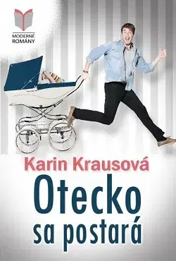 Slovenská beletria Otecko sa postará - Karin Krausová