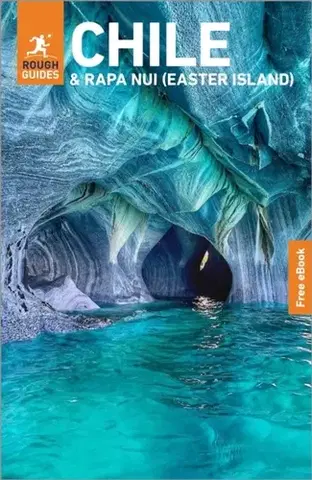 Geografia, mapy, sprievodcovia Rough Guides Chile and Rapa Nui (Easter Island): Travel Guide with eBook - Guides Rough