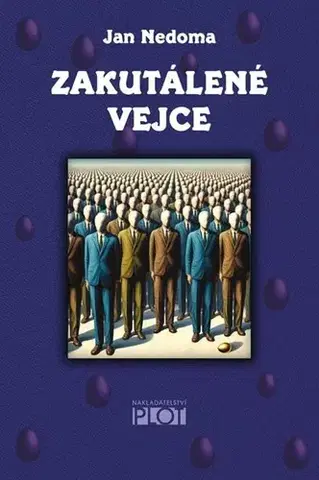 Česká beletria Zakutálené vejce - Jan Nedoma