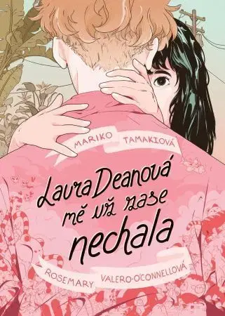 Komiksy Laura Deanová mě už zase nechala - Mariko Tamaki