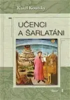 História - ostatné Učenci a šarlatáni - Karel Koutský