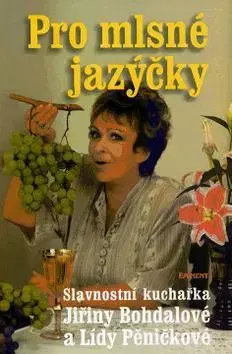 Kuchárky - ostatné Pro mlsné jazýčky - Jiřina Bohdalová