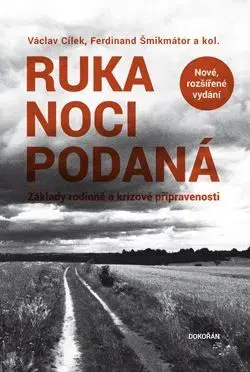 Odborná a náučná literatúra - ostatné Ruka noci podaná, 2. rozšířené vydání - Václav Cílek,Ferdinand Šmikmátor