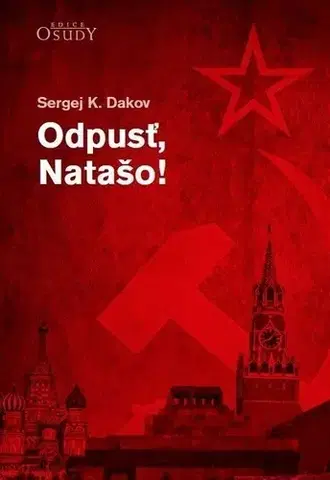 Náboženstvo - ostatné Odpusť, Natašo! - Sergej K. Dakov