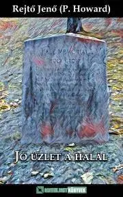 Svetová beletria Jó üzlet a halál - Jenő Rejtő