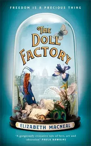 Cudzojazyčná literatúra The Doll Factory - Elizabeth Macneal
