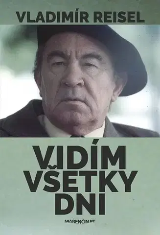 Biografie - ostatné Vidím všetky dni - Vladimír Reisel
