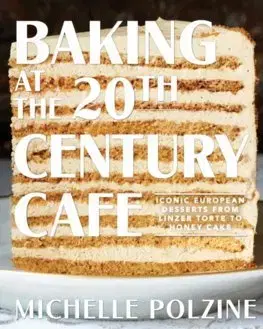 Cudzojazyčná literatúra Baking at the 20th Century Cafe - Michelle Polzine
