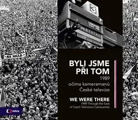Slovenské a české dejiny Byli jsme při tom We were there - Kolektív autorov