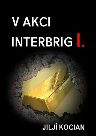 Detektívky, trilery, horory V akci Interbrig I. - Jiljí Kocian