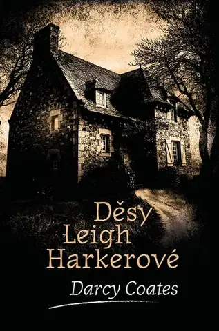 Detektívky, trilery, horory Děsy Leigh Harkerové - Darcy Coates