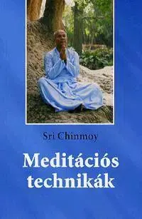 Masáže, wellnes, relaxácia Meditációs technikák - Sri Chinmoy