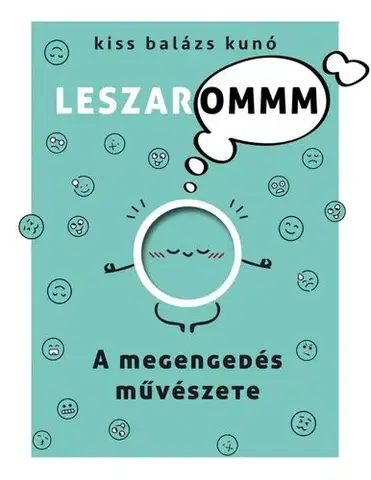 Rozvoj osobnosti A megengedés művészete - Kiss Balázs Kunó