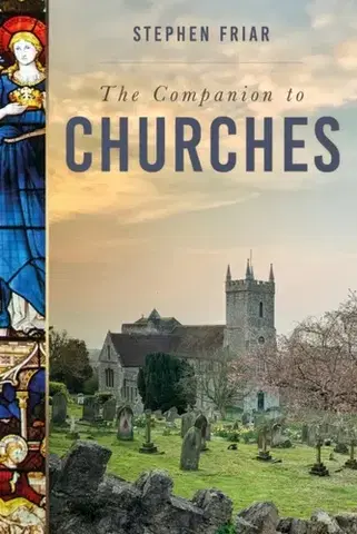 História The Companion to Churches - Stephen Friar
